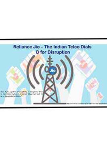 Reliance Jio – The Indian Telco Dials D for Disruption
